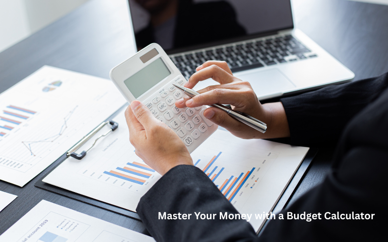 Master Your Money with a Budget Calculator